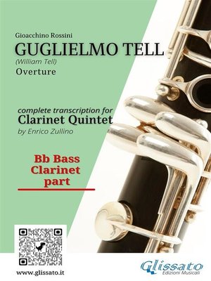 cover image of Bass Clarinet part--"Guglielmo Tell" overture arranged for Clarinet Quintet